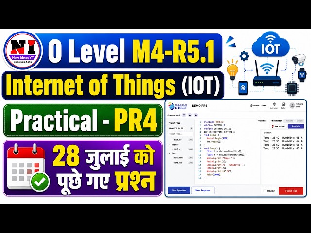 28 july iot Practical Paper Solution | O Level IoT Practical Exam Analysis | IOT M4R5 PRACTICAL PR4