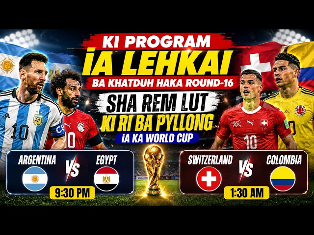 Ki program ia lehkai ba khatduh ha ka Round-16 #football  #worldcup #messi #ronaldo