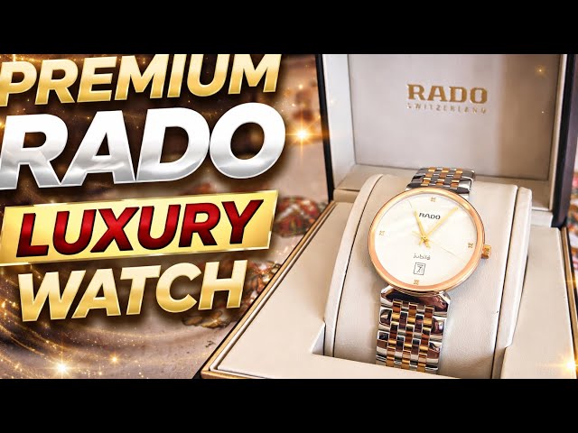 RADO watch unboxing and review | Luxury and expensive watch in world India 