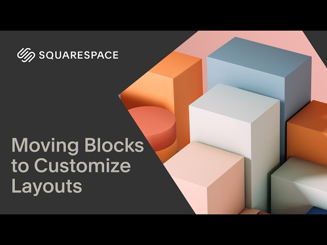 Moving Blocks to Customize Layouts | Squarespace 7.1 (Fluid Engine)