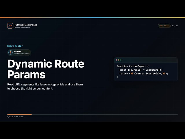 Dynamic Route Params Explained | FullStack Masterclass React Router Course