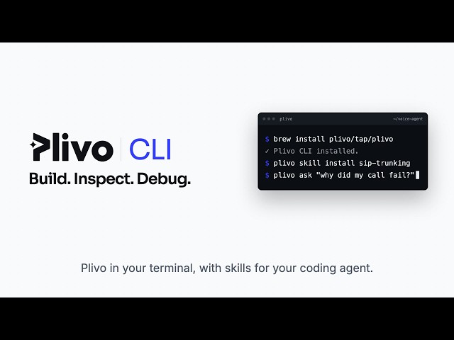 Plivo CLI: Plivo in Your Terminal, with Skills for Coding Agents