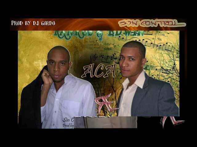 Rankus y Edwin - Acá (Produced by Dj Gordo)
