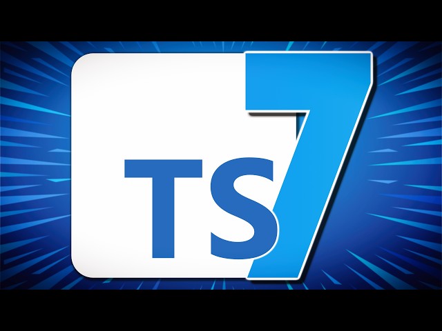 TypeScript 7 Released -- Now 10X Faster?!?!