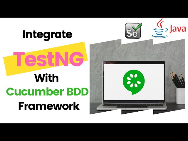 Selenium with Java | Integrate TestNG with Cucumber | BDD