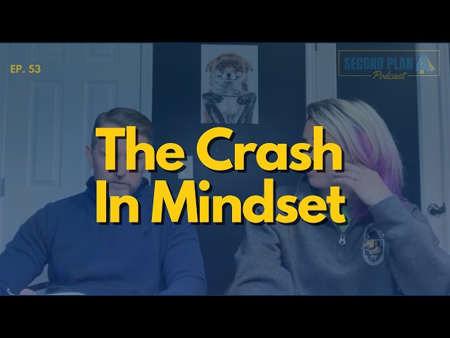 53. Closer to Danger: The Crash In Mindset