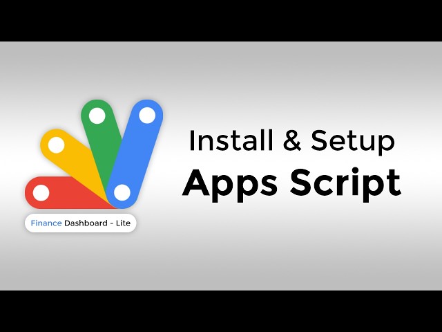 Google Sheets Finance Dashboard - Install & Setup Guide (Apps Script)