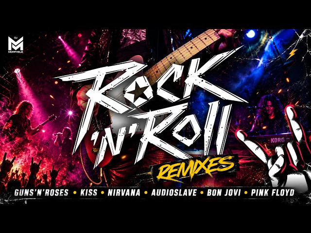 🎸Rock'N'Roll Remixes - Sequência Mixada Especial (Guns'n'Roses, Kiss, Nirvana, Bon Jovi, Pink Floyd)