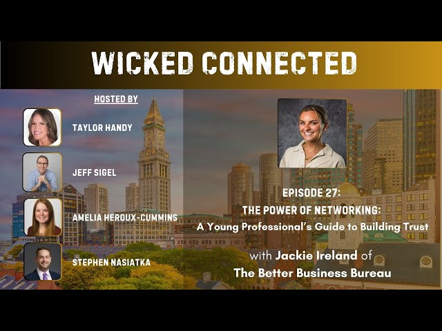 Episode 27.  The Power of Networking:  A Young Professional’s Guide to Building Trust