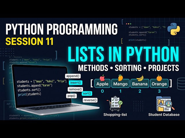 Python Programming for Beginners | Session 11 Complete | Lists in Python | Methods