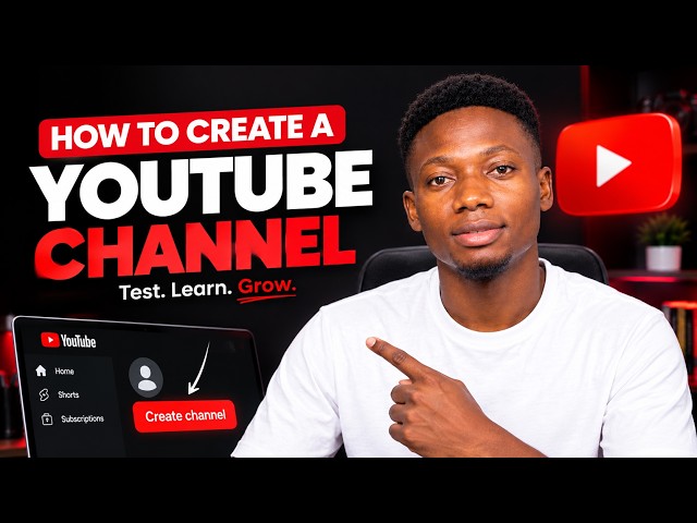 How To Create A Youtube Channel From Scratch in 2026 — Step-by-Step Beginner Guide