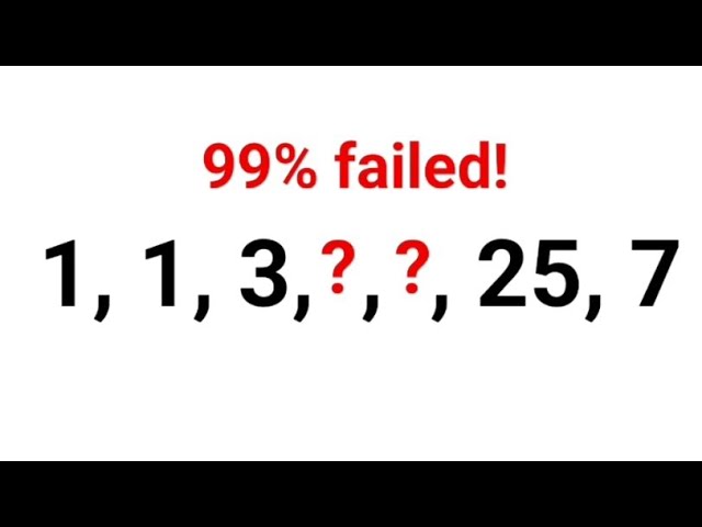 1, 1, 3, ?, ?, 25, 7 . 99% failed!  Ukraine Math Test #math  #ukraine