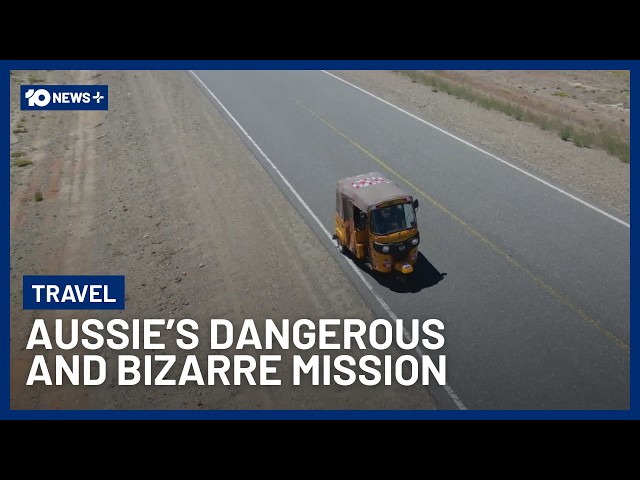 The Australian Taking A Tiny Tuk-Tuk On The World’s Toughest Road Trip | 10 News+