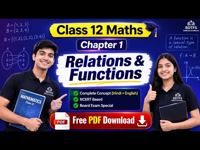 📚 Class 12 Maths Chapter 1 – Relations & Functions | Free PDF Download