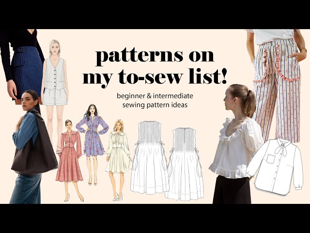 Sewing Patterns I NEED To Sew This Summer | Beginner & Intermediate Sewing Pattern Recomendations
