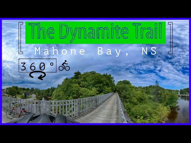 (4k, 360°) The Dynamite Trail - Mahone Bay, Nova Scotia