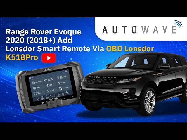 Range Rover Evoque 2020 (2018+) Add Lonsdor Smart Remote Via OBD Lonsdor K518Pro