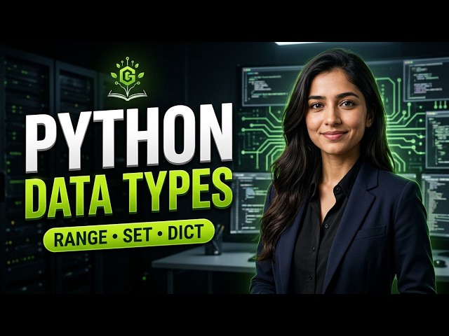 Python Data Types Explained | Range, Set, Dictionary, Bytes & Binary Data