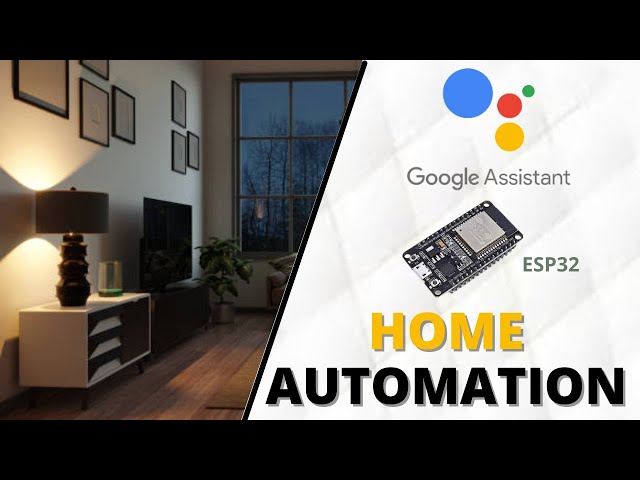 How to make home automation using Google Assistant | How to make home automation with ESP32