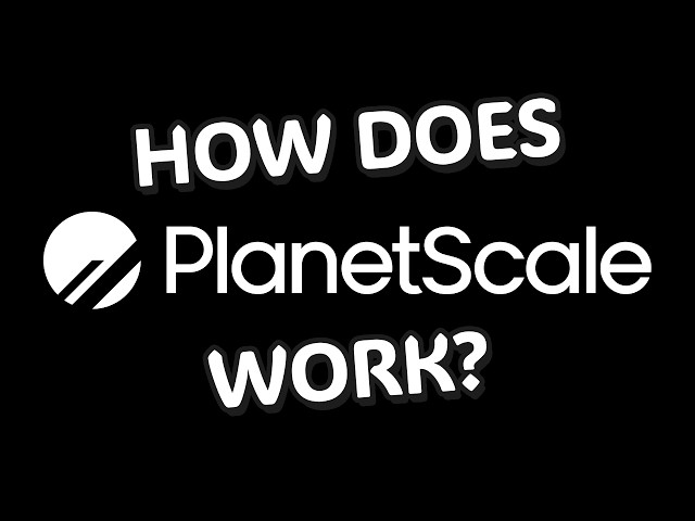 How Does PlanetScale Work?