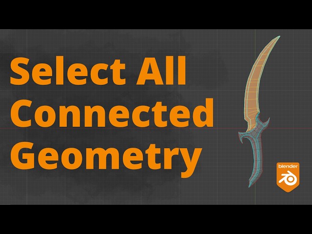 Blender - Select Connected Geometry