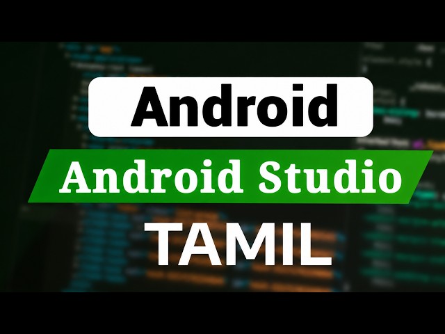 Android Studio Installation Guide in Tamil | Android Development