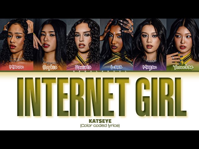 KATSEYE 'Internet girl' lyrics (Color coded lyrics)