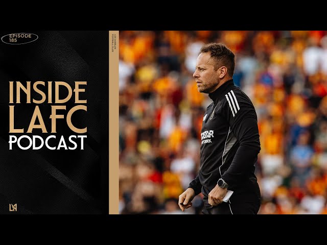 Inside LAFC | Episode 185