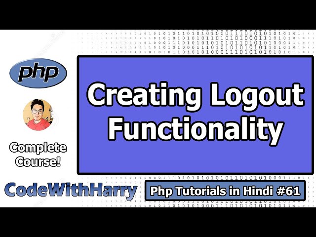 Creating Logout Functionality + Other Header Fixes | PHP Tutorial #61