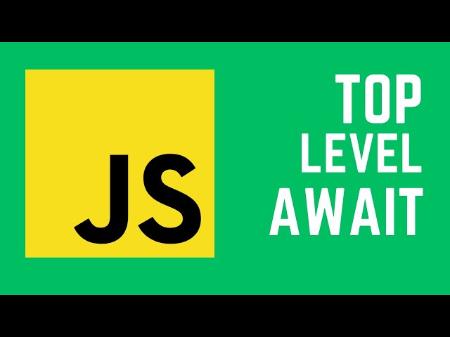 Top Level Await in JavaScript |  Advanced JavaScript concepts