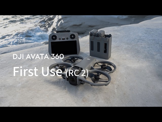 DJI Avata 360｜First Use RC 2
