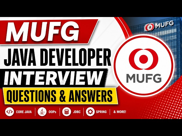 MUFG Java Developer Interview Questions & Answers