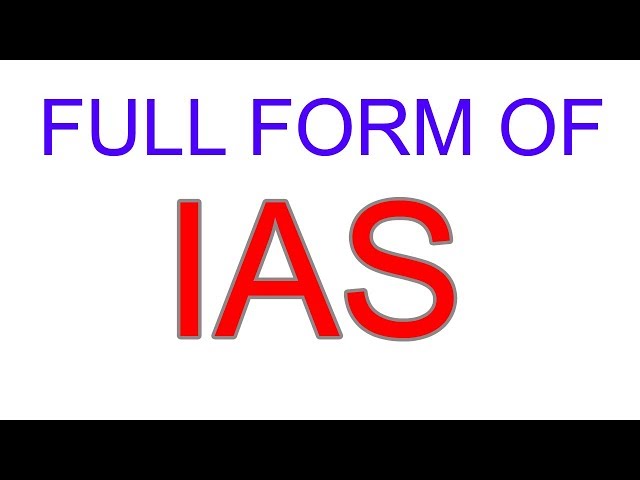 full form of IAS / ias full form