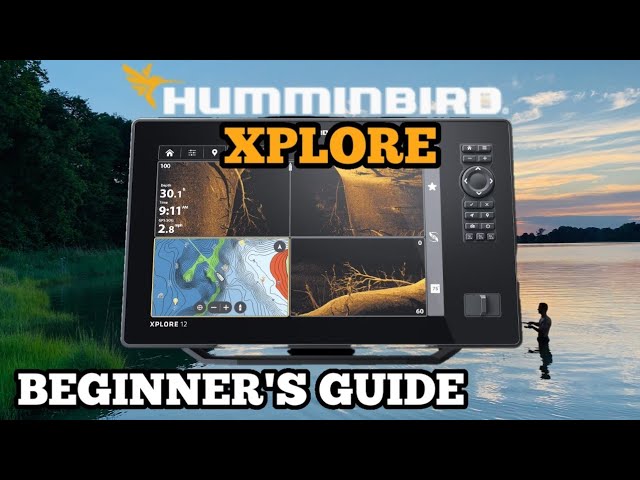 Humminbird Xplore 9 , 10 , 12 Beginners Tutorial