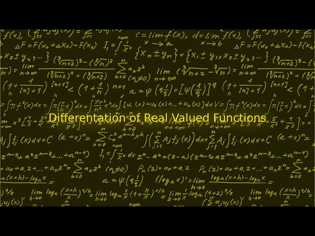 Differentiation of Real Valued Functions