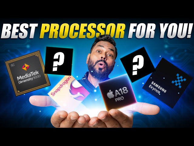 How to Choose Best Smartphone Processor in 2025!