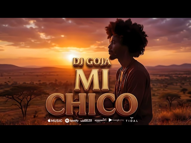 Dj Goja - Mi Chico 🔥 (Official Video)