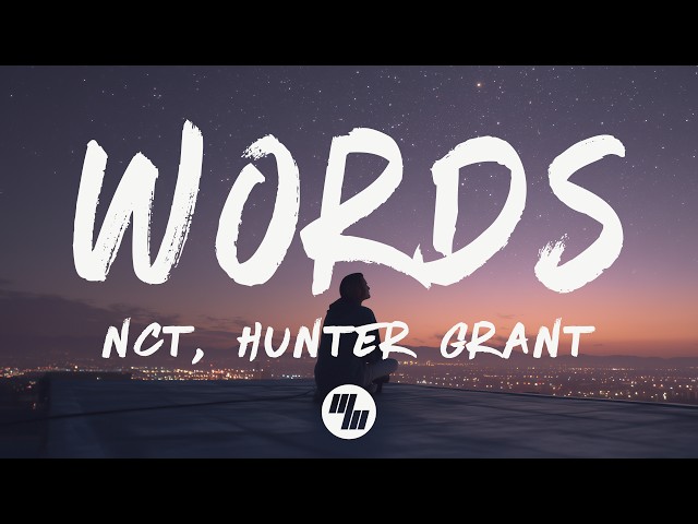 NCT, Hunter Grant - Words (Lyrics)