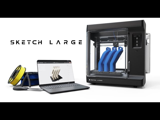 The MakerBot SKETCH Large - Bigger and Bolder
