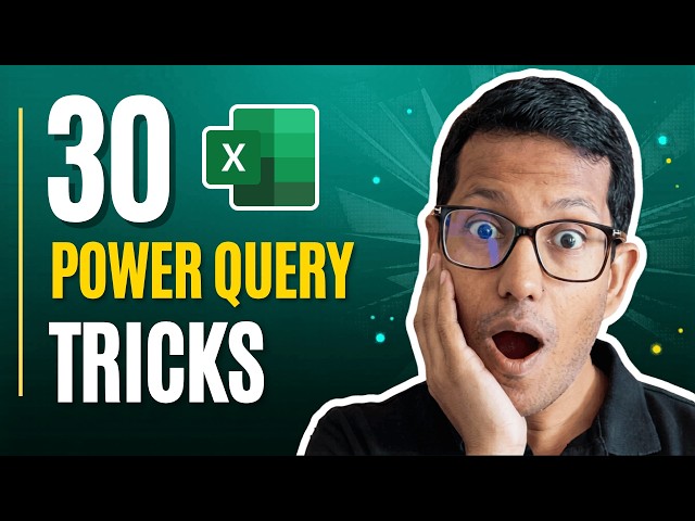 30 Power Query Tricks Most Excel Users Don't Know