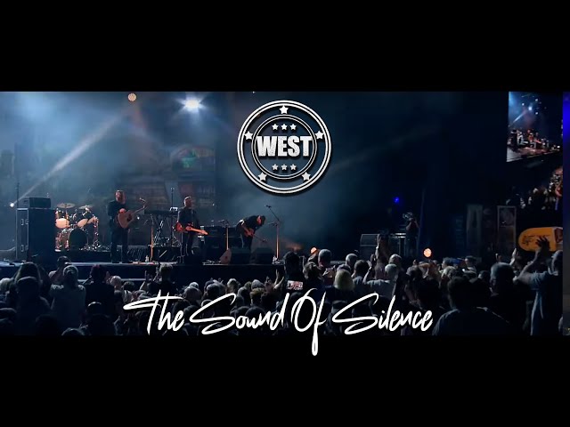 THE SOUND OF SILENCE  - WEST - [LIVE @ THE SUN ARENA]