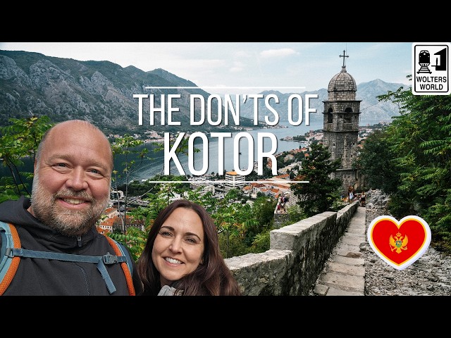 The Do’s & Don’ts of Visiting Kotor, Montenegro 🇲🇪