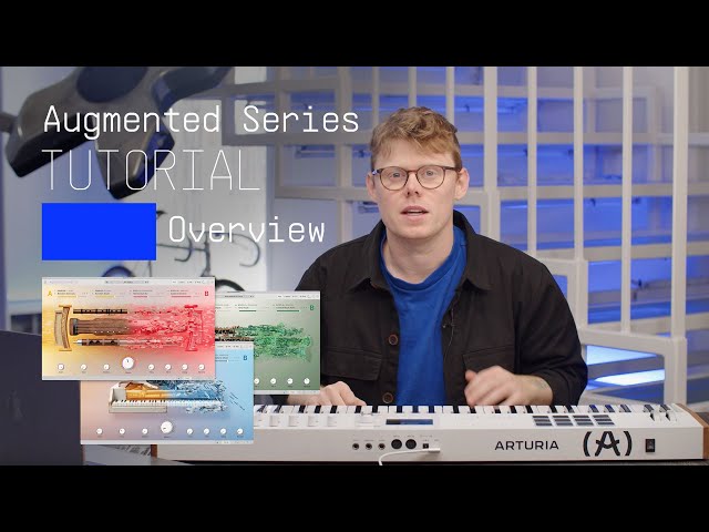 Tutorials | Augmented Series 2 - Overview