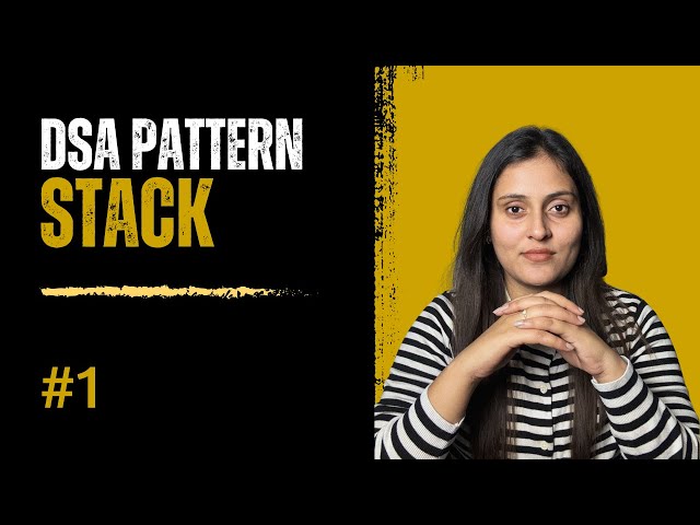 Master Stack  Patterns | DSA for Interviews