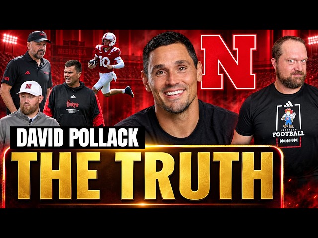 David Pollack: TRUTH On NEBRASKA'S 2026 Season