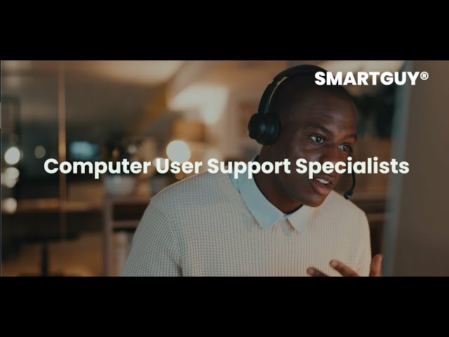 Computer User Support Specialists