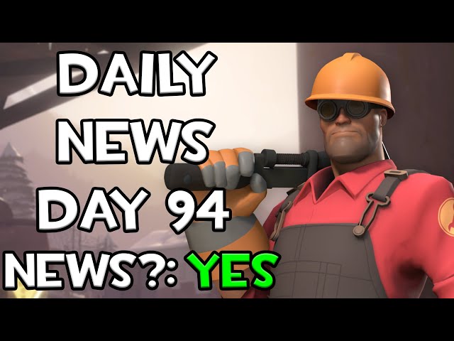 Daily Team Fortress: Source 2 News - Day 94