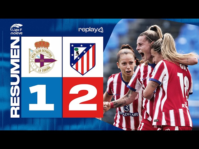 RESUMEN DEPORTIVO ABANCA 1-2 ATLÉTICO DE MADRID | J06 LIGA F MOEVE