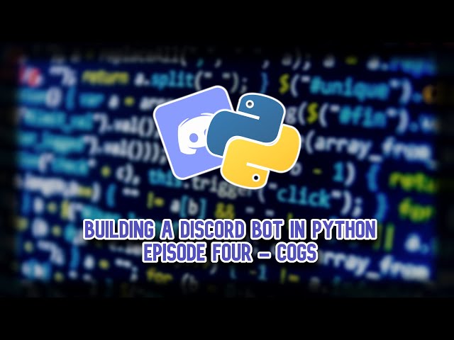 Building a Discord Bot in Python (2024) Episode Four: Cogs