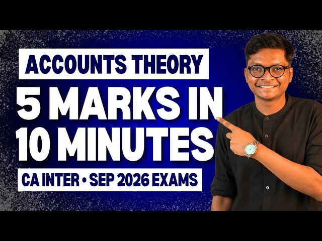 Accounts Theory - 5 Marks in 10 Minutes - CA Inter Sep 26 Exams 